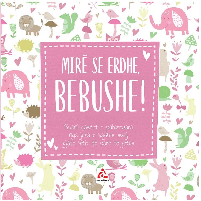 Mire se erdhe bebush! (Vajzë)